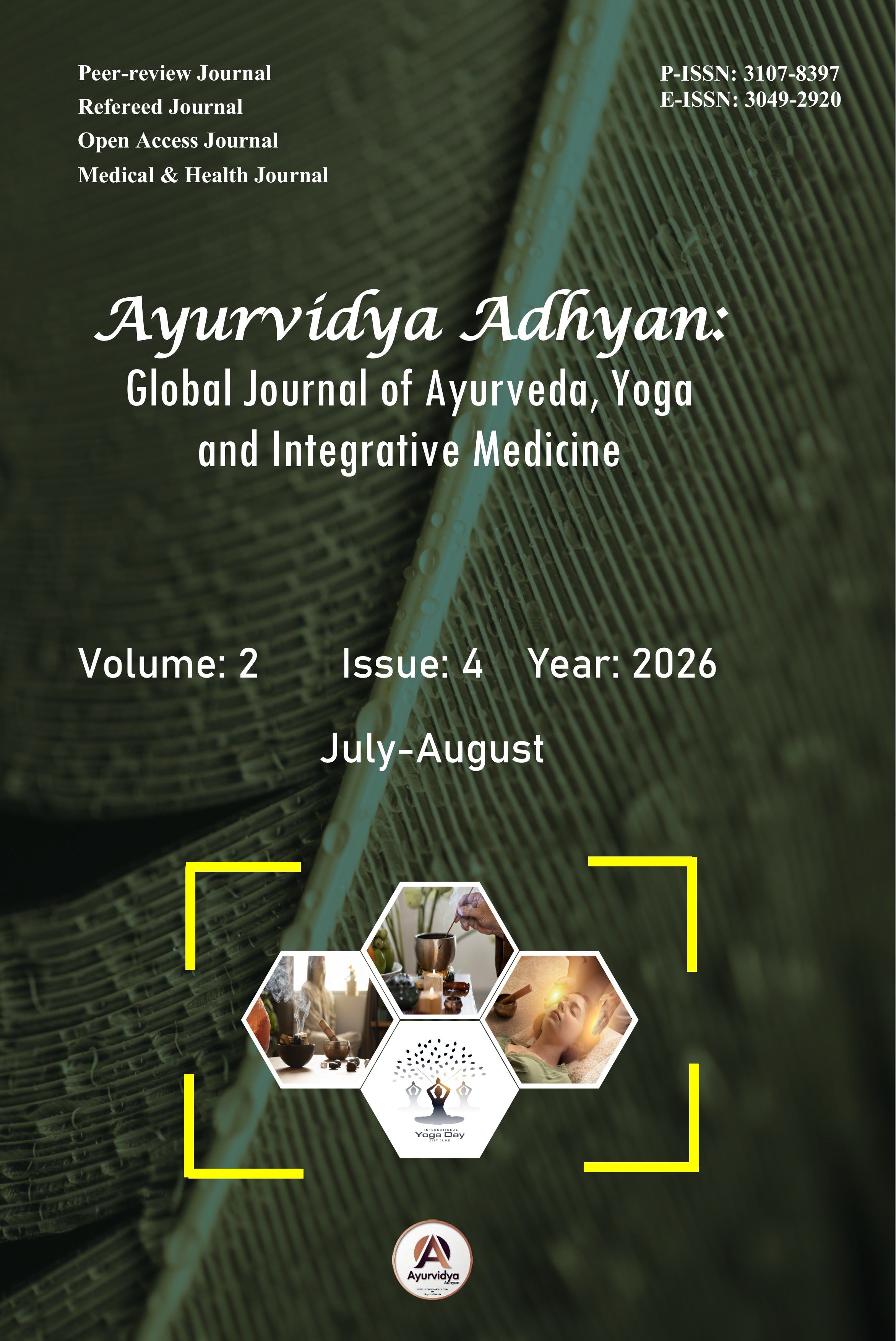 Ayurvidya Adhyan: Global Journal of Ayurveda, Yoga and Integrative Medicine
