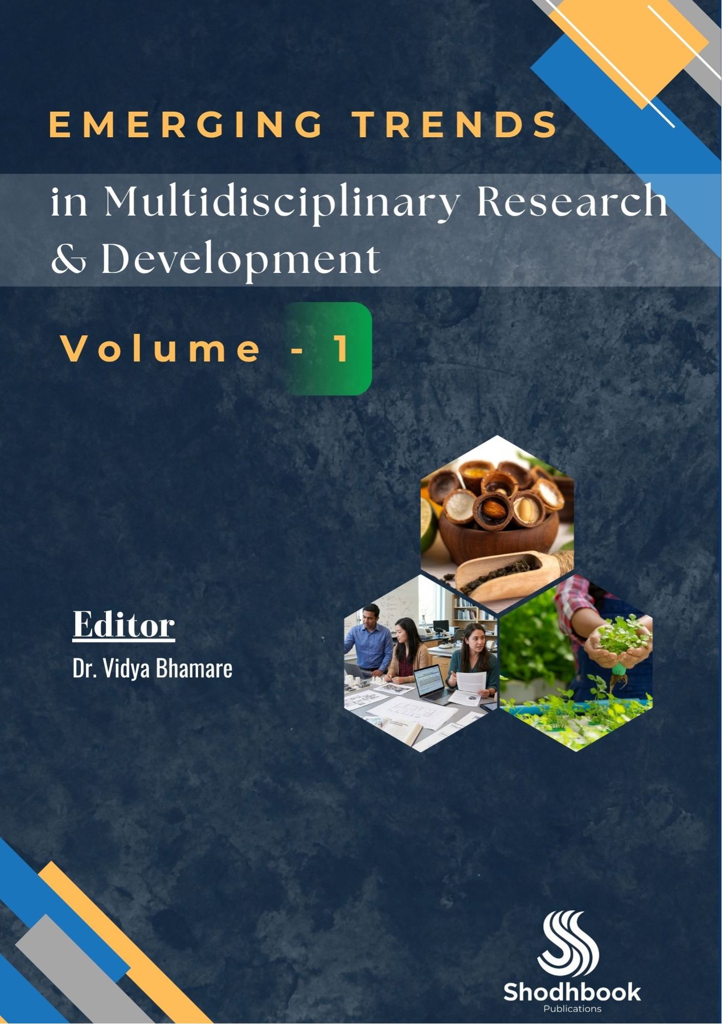 Emerging Trends in Multidisciplinary Research & Development (Volume – 1)