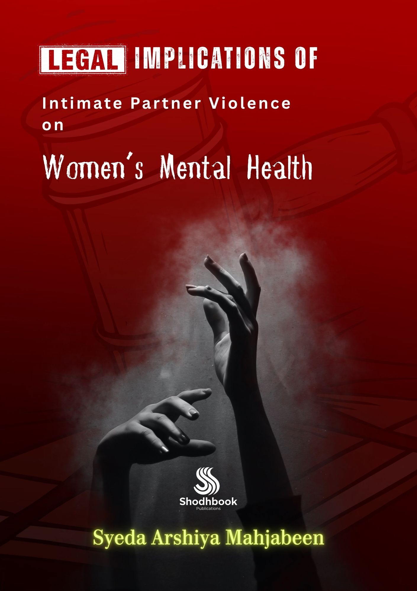 Legal Implications of Intimate Partner Violence on Women’s Mental Health